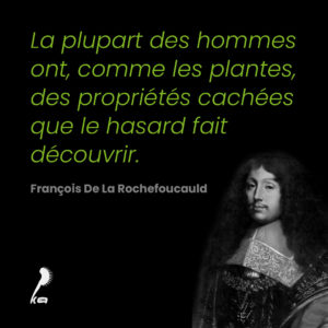 Citation de François De La Rochefoucauld sur les plantes : citation
