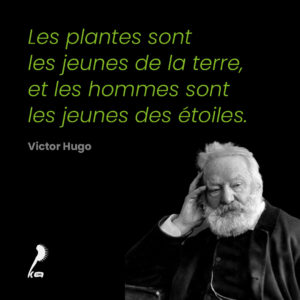Citation de Victor Hugo sur les plantes : citation